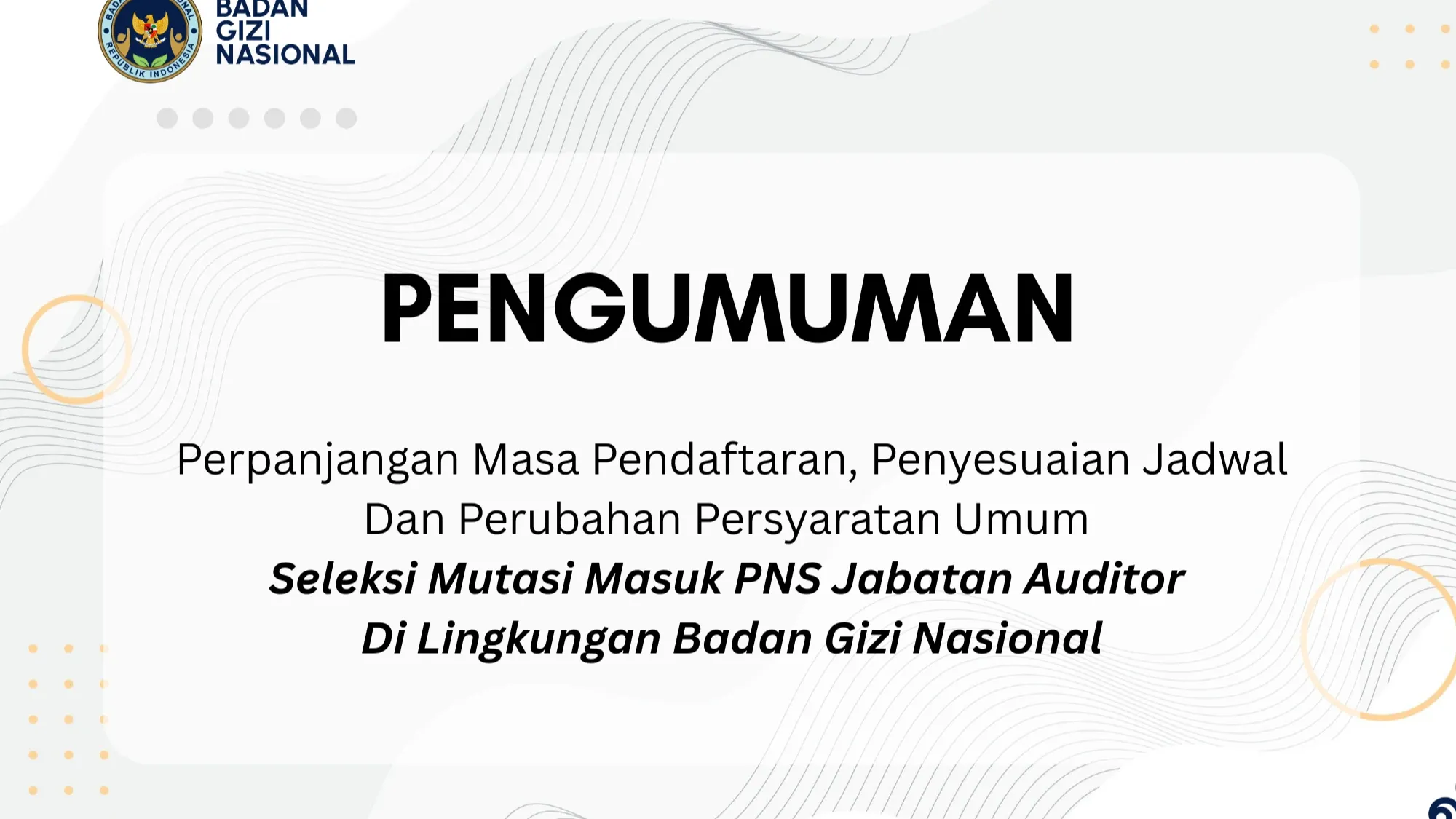 picture-Perpanjangan Masa Pendaftaran, Penyesuaian Jadwal Dan Perubahan Persyaratan Umum  Seleksi Mutasi Masuk PNS Jabatan Auditor 
